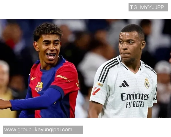 姆巴佩呼吁外界尊重亚马尔的私人生活给予他更多空间与安静